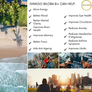 Ginkgo Biloba B+ | Helps with Mental Clarity, Focus, Mood, Energy, Anti-Ageing and Eye Health | Made in UK | 2000mg 90 Capsules - Health Nation